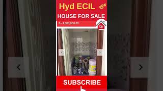 HOUSE FOR SALE IN ECIL hyderabad #house #ecilhousefoesale #hyderabadrealestate #bigproperty