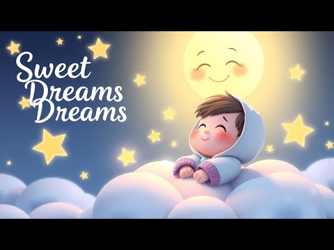 🌜 Relaxing Lullabies for Kids | Sweet Dreams & Soothing Sleep Music for Babies 🌜💤