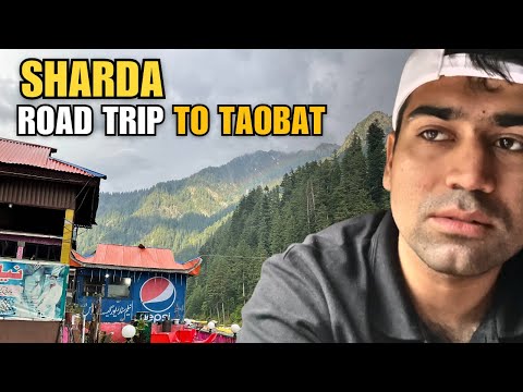 Sharda Neelum Valley | Road Trip To Taobat | Jeep Track | Neelum Valley Azad Kashmir | EP : 04