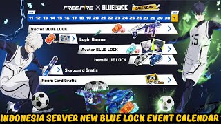 Indonesia Server New Blue Lock Event Calendar 🔥 ff Indonesia server new event today 🎯