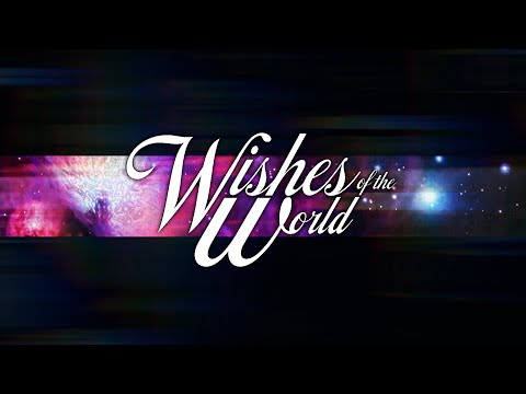 Wishes of The World