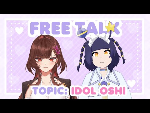 【FREE TALK】 Ngobrol tentang idol oshi kita!