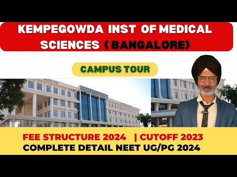 KEMPEGOWDA INSTITUTE OF MEDICAL SCIENCES ,BANGALORE COLLEGE REVIEW |CAMPUS TOUR|CUTOFF |FEES |BUDGET