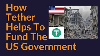 How Tether Helps To Fund The US Government