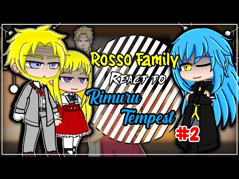 Rosso Family React To Rimuru | Gacha React | ⚠️ Spoiler Alert ⚠️ | 2/?