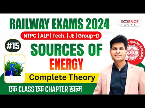 Class #15 | Sources of Energy Complete Theory | Railway Science Free Batch 🔥 Daily 10 AM🔴