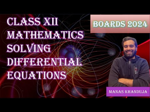 CLASS XII BOARDS | MATHEMATICS EXAM | SOLVING DIFFERENTIAL EQUATIONS | #boardexam #calculus #maths💯