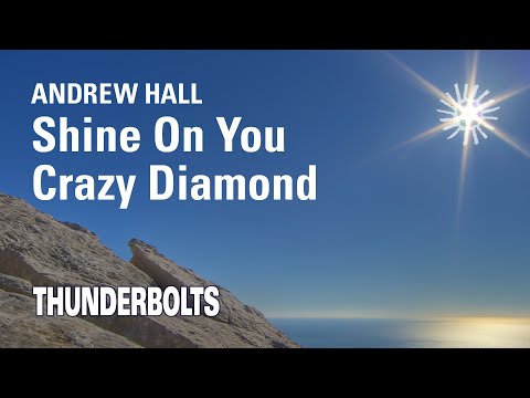 Andrew Hall: Shine On You Crazy Diamond | Thunderbolts