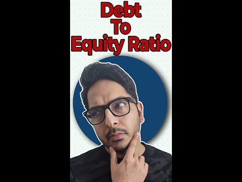 What is Debt To Equity Ratio?