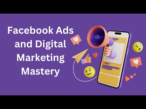 Course Cusub Facebook Ads and Digital Marketing Mastery