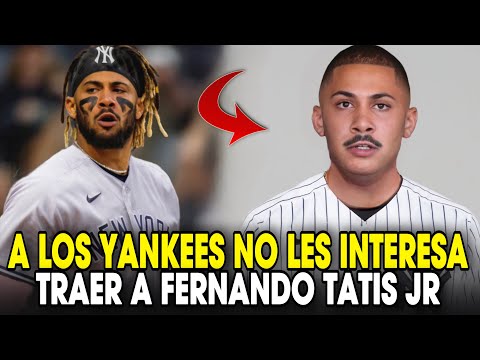 LOS YANKEES NO QUIEREN A FERNANDO TATIS JR COMO SU SHORTSTOP, PADRES TRADED TATIS JR? MLB BASEBALL