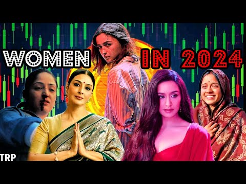 Bollywood In 2024 & Female Representation In Movies | Jigra | Stree 2 | Crew | Article 370