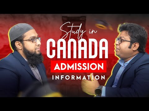 Study in Canada Admission Information। Study in Canada Full Process from Bangladesh । #studyincanada