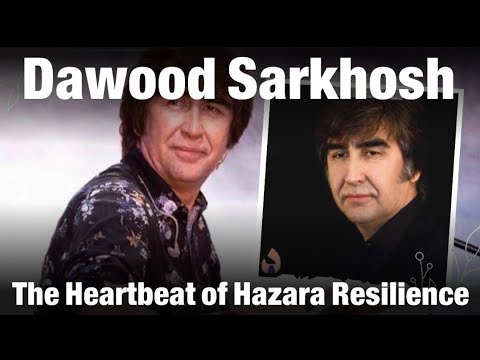 #DawoudSarkhosh: The Heart and Soul of Hazara Resilience. Dawoud the voice of Hazaras