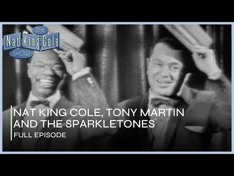 Tony Martin and The Sparkletones on The Nat King Cole Show I FULL Episode 3 Ep. 1