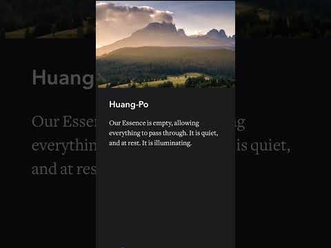 Huang Po - Our Essence is empty, allowing everything to pass through. It is quiet, and at rest.