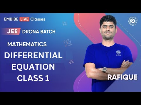 Differential Equation | Class 1 | Mathematics | JEE Main & Advanced I Rafique Sir