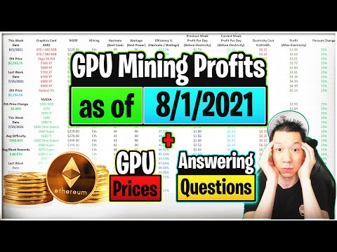 GPU Mining Profits as of 8/1/21 | GPU Prices | Answering Questions