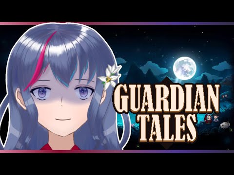 ​【GUARDIAN TALES】#14 LANJUTIN KEMAREN YANG BELOM KELAR【Shia Naenia / ENIGMYST Project】