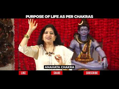 Purpose of life as per the Chakras -Anahata Chakra