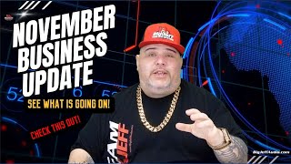 Big Jeff Audio November 2024 Business Monthly Update. This is what is going on!