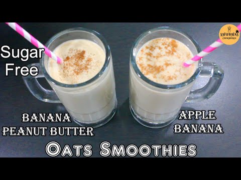 Healthy Oats Smoothie Recipes | 2 Minutes Weight Loss Oatmeal Smoothies | No Sugar Instant Smoothies