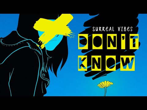 Don't Know - Surreal Vibes | Official Audio (Instrumental)