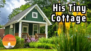 His sweet Tiny Cottage! Low-cost living in 250 Sqft Tiny House