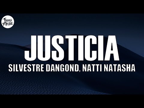 Silvestre Dangond, NATTI NATASHA - Justicia (Letra/Lyrics)