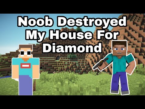 Noob Destroyed My House For Diamond 😡 Right Or Wrong #shorts #minecraftshorts #noobfunnyvideo #mcpe