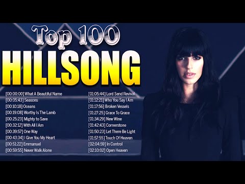 Top 100 Hillsong Collection | Hillsong Praise & Worship Songs Of All Time