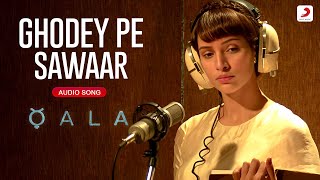 🎶Ghodey Pe Sawaar |Qala | Tripti Dimri |Amit Trivedi, Amitabh Bhattacharya, Sireesha B. | Audio Song