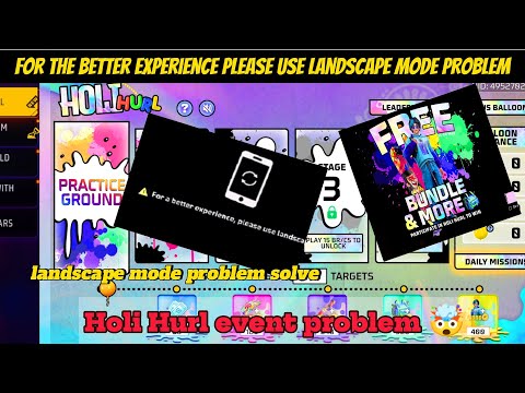 For A Better Experience Please Use Landscape Mode Problem|Holi Event Landscape Mode Problem ff