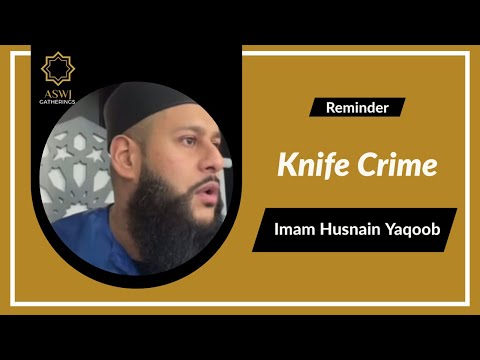 Knife Crime | Imam Husnain Yaqoob