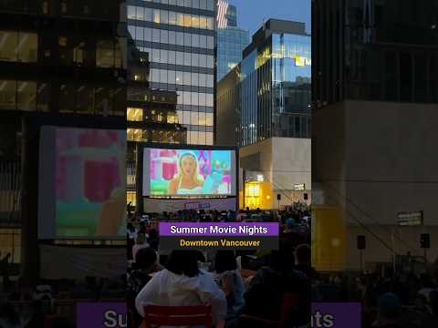 Summer Movie Nights in Downtown Vancouver - July 4 - Aug 15, 2024 - Vancouver Page