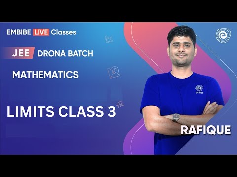 Limits Class 3 | Mathematics | JEE Main & Advanced I Rafique Sir