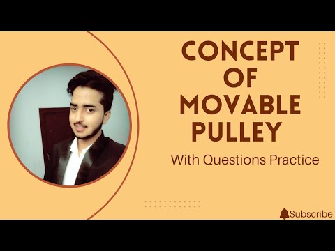 Concept Of Movable Pulley || Target NEET 2023, 2024