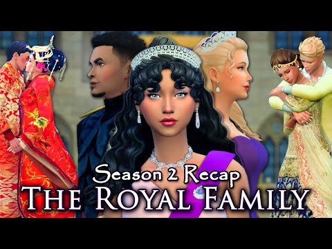 The Royal Family | Season 2 Recap | The Sims 4