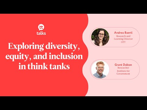 Supporting diversity, equity and inclusion in think tanks