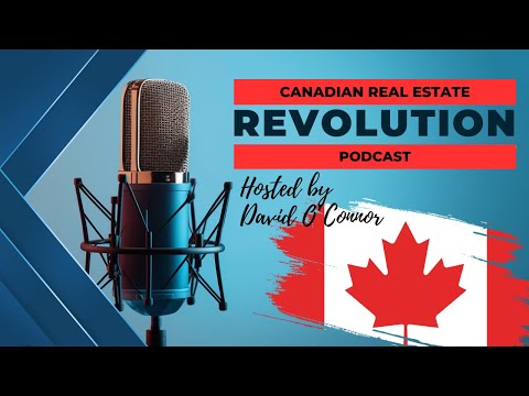 Ep 4 - Canadian Real Estate Revolution Podcast - with Michael Tam