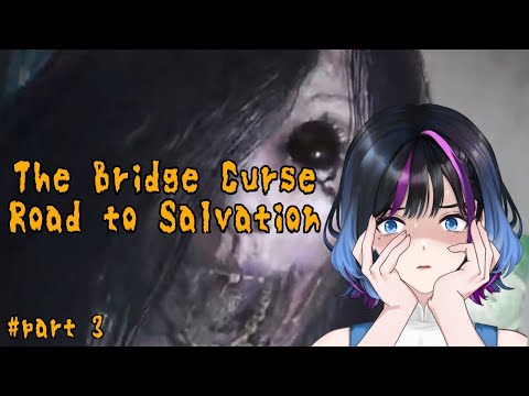 【The Bridge Curse : Road to Salvation 】CERITA HORROR DI KAMPUS CHINA