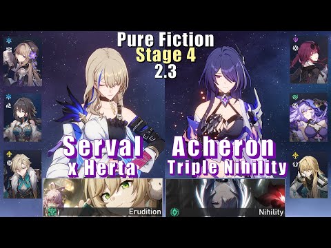 Pure Fiction 4 | E6 Serval Herta & E0 Acheron Triple Nihility | 2.3 3 Stars | Star Rail