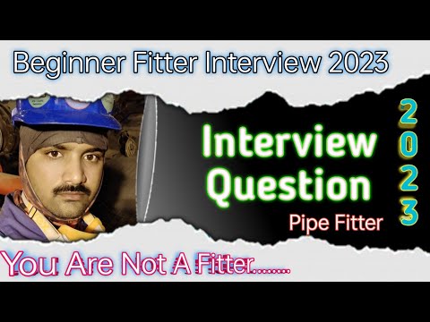 Pipe Fitter Interview 2023 #Fitter #interview For New Beginner @Piping Guruji