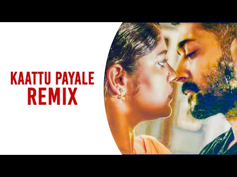 Kaattu Payale Remix - Soorarai Pottru