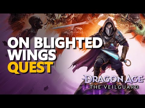 On Blighted Wings Dragon Age The Veilguard