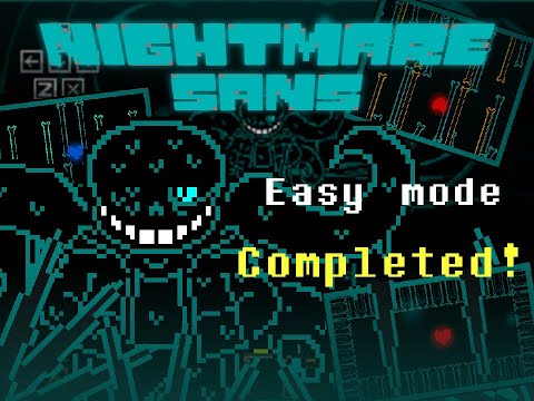 Nightmare! Sans FIGHT phase 1-2 Plus 2ND [Easy mode Completed!] | [Undertale AU]