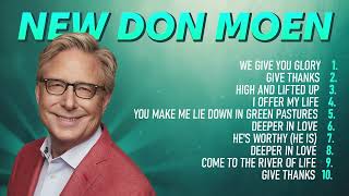 New Don Moen Songs! Best Christian Music Playlist of 2024