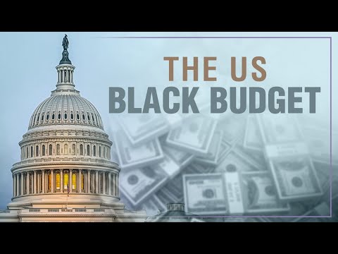 The Black Budget | What the US Secretly Spends Money on