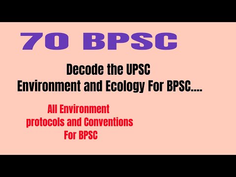 70th BPSC | Environmental Laws & Convention | UNFCCC , Ramsar Sites|