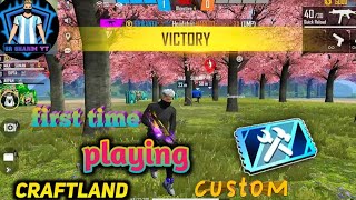 PLAYING FIRST TIME NEW CRAFTSLAND CUSTOM OR BLUE CUSTOM || BLUE CUSTOM ROOM || GARENA FREE FIRE ||